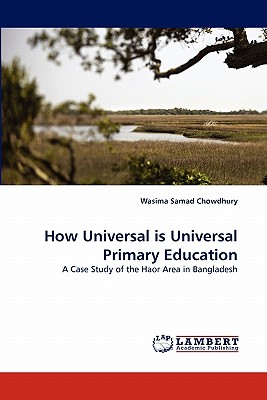 غلاف كتاب How Universal Is Universal Primary Education
