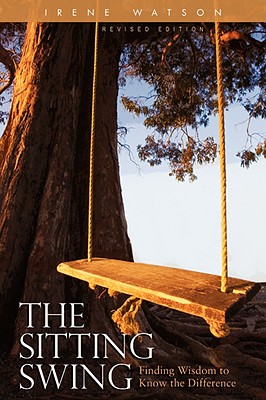 The Sitting Swing: Finding Wisdom to Know the Difference