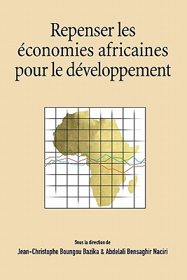 Repenser les economies africaines pour le developpement