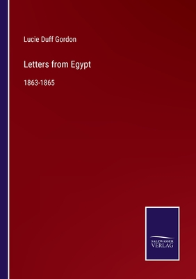 Letters from Egypt:1863-1865