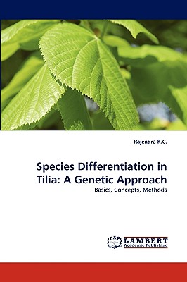 Species Differentiation in Tilia: A Genetic Approach