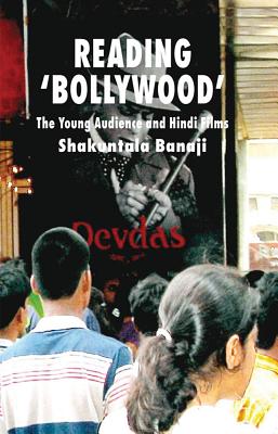 غلاف كتاب Reading 'Bollywood': The Young Audience and Hindi Films
