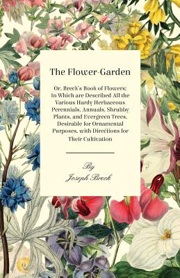 The Flower-Garden: Or, Breck