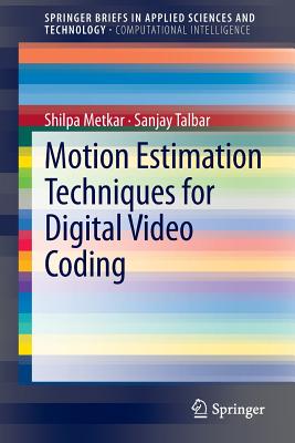 Motion Estimation Techniques for Digital Video Coding