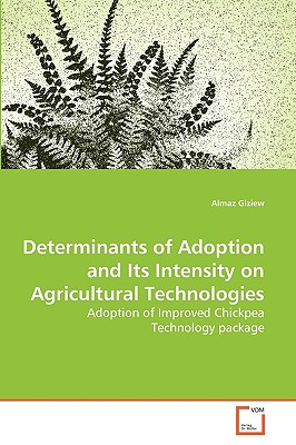 غلاف كتاب Determinants of Adoption and Its Intensity on Agricultural Technologies