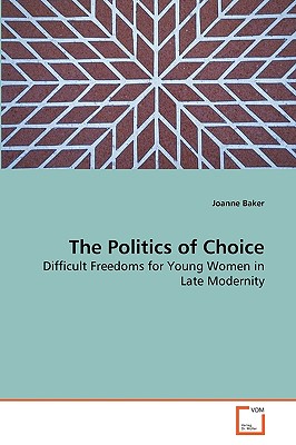 The Politics of Choice