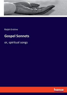 Gospel Sonnets:or, spiritual songs