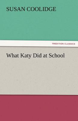 What Katy Did at School