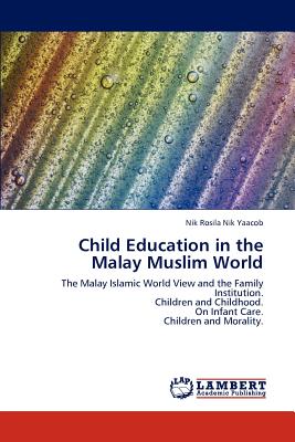 غلاف كتاب Child Education in the Malay Muslim World
