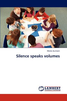 غلاف كتاب Silence Speaks Volumes