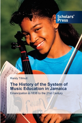 The History of the System of Music Education in Jamaica