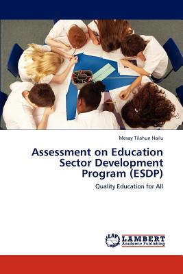 غلاف كتاب Assessment on Education Sector Development Program (ESDP)