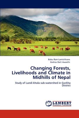 Changing Forests, Livelihoods and Climate in Midhills of Nepal