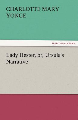 Lady Hester, Or, Ursula