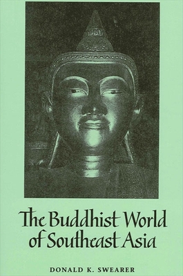 The Buddhist World of Southeast Asia