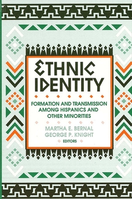 Ethnic Identity : Formation and Transmission among Hispanics and Other Minorities
