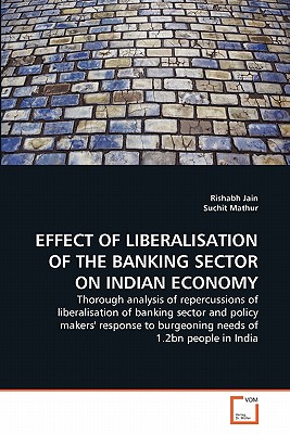 EFFECT OF LIBERALISATION OF THE BANKING SECTOR ON INDIAN ECONOMY