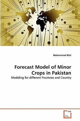 Forecast Model of Minor Crops in Pakistan