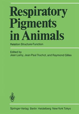 Respiratory Pigments in Animals : Relation Structure-Function