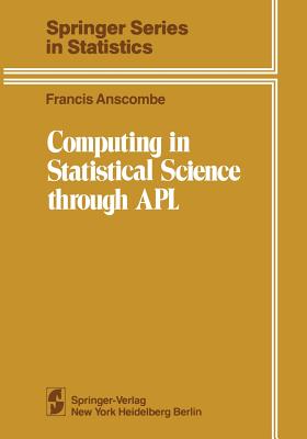 Computing in Statistical Science Through APL