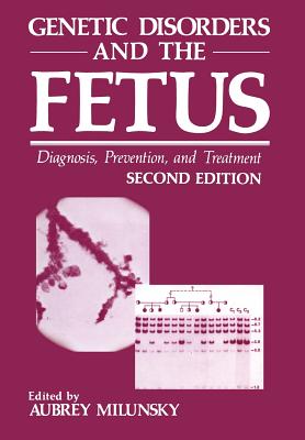 Genetic Disorders and the Fetus : Diagnosis, Prevention, and Treatment