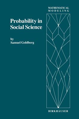 غلاف كتاب Probability in Social Science : Seven Expository Units Illustrating the Use of Probability Methods and Models, with Exercises, and Bibliographies to G