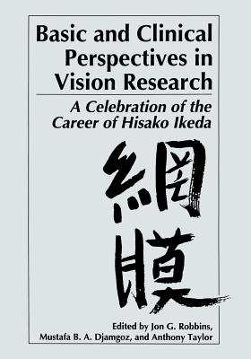 Basic and Clinical Perspectives in Vision Research : A Celebration of the Career of Hisako Ikeda