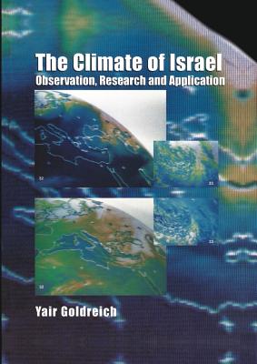The Climate of Israel : Observation, Research and Application