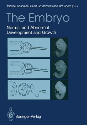 The Embryo : Normal and Abnormal Development and Growth