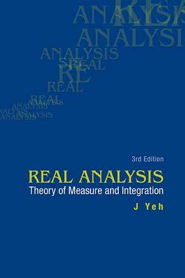 Real Analysis : Theory of Measure and Integration (3rd Edition)