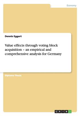 Value effects through voting block acquisition - an empirical and comprehensive analysis for Germany