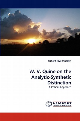 Nwf.com: W. V. Quine On The Analytic-Synthetic Di: Richard Taye Oy: كتب