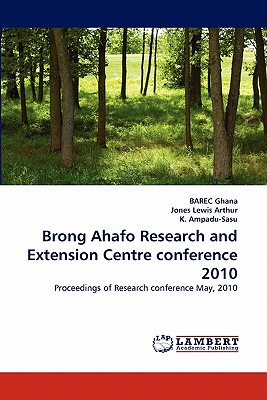 Brong Ahafo Research and Extension Centre Conference 2010