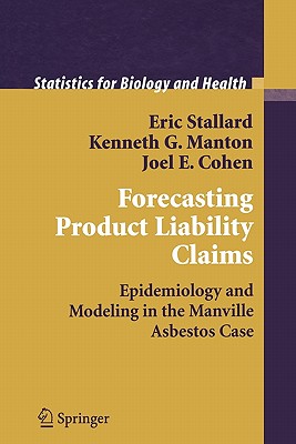 Forecasting Product Liability Claims : Epidemiology and Modeling in the Manville Asbestos Case