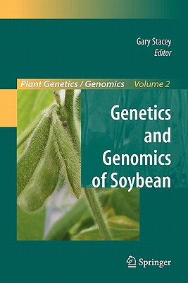 Genetics and Genomics of Soybean