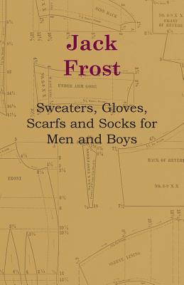 Jack Frost - Sweaters, Gloves, Scarfs and Socks for Men and Boys