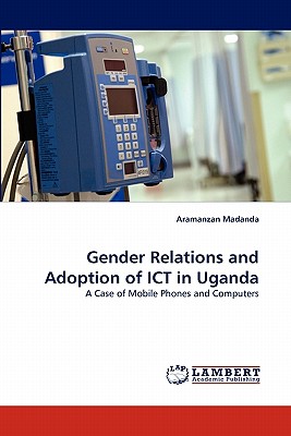 غلاف كتاب Gender Relations and Adoption of ICT in Uganda