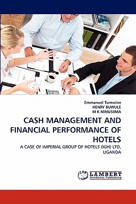 Cash Management and Financial Performance of Hotels