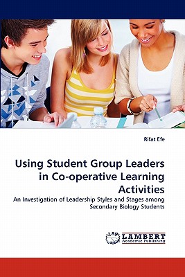 غلاف كتاب Using Student Group Leaders in Co-operative Learning Activities