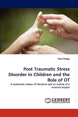 غلاف كتاب Post Traumatic Stress Disorder in Children and the Role of OT
