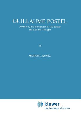 غلاف كتاب Guillaume Postel : Prophet of the Restitution of All Things His Life and Thought