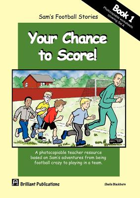 غلاف كتاب Sam's Football Stories - Your Chance to Score! (Book 1)