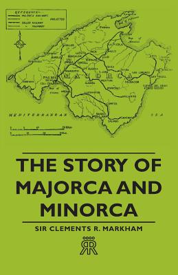 The Story of Majorca and Minorca