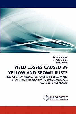 YIELD LOSSES CAUSED BY YELLOW AND BROWN RUSTS