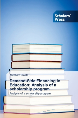 غلاف كتاب Demand-Side Financing in Education: Analysis of a scholarship program