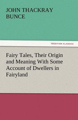غلاف كتاب Fairy Tales, Their Origin and Meaning with Some Account of Dwellers in Fairyland