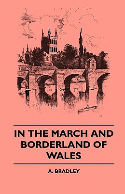In The March And Borderland Of Wales