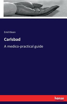 Carlsbad:A medico-practical guide