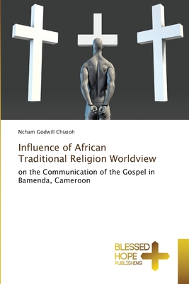 Influence of African Traditional Religion Worldview
