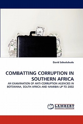 COMBATTING CORRUPTION IN SOUTHERN AFRICA